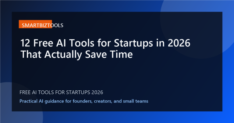 12 Free AI Tools for Startups in 2026 That Actually Save Time