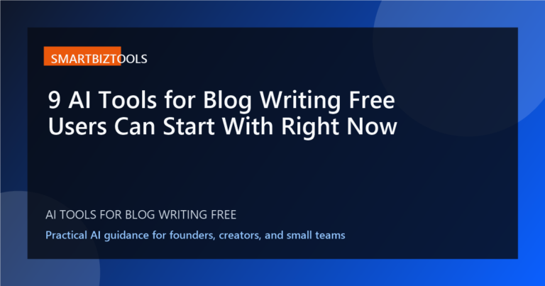 9 AI Tools for Blog Writing Free Users Can Start With Right Now