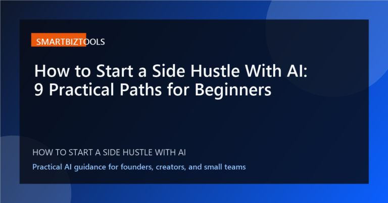 How to Start a Side Hustle With AI: 9 Practical Paths for Beginners