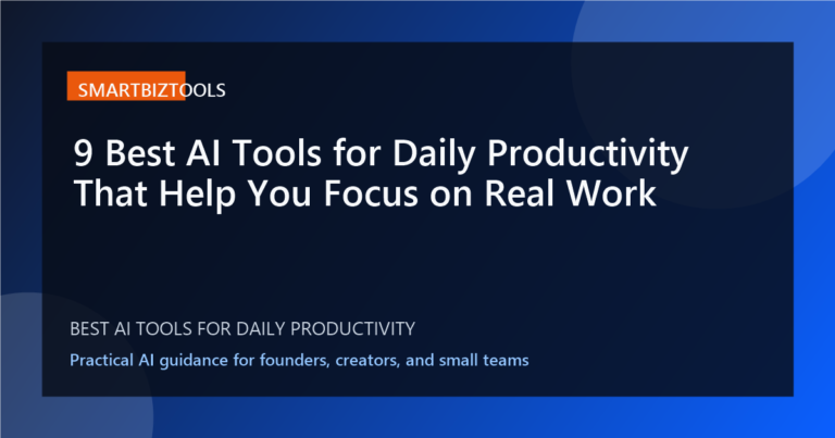 9 Best AI Tools for Daily Productivity That Help You Focus on Real Work